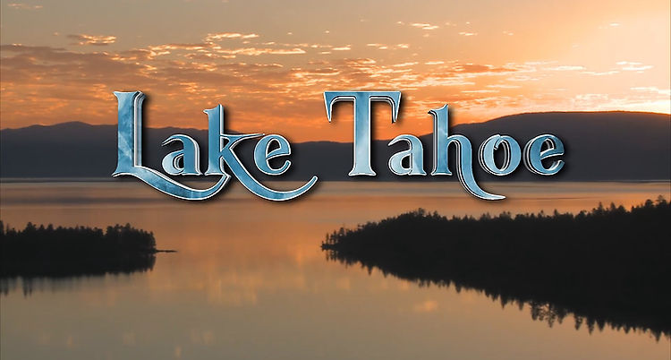 Lake Tahoe-Splendor Through the Seasons - PLAY for SAMPLE